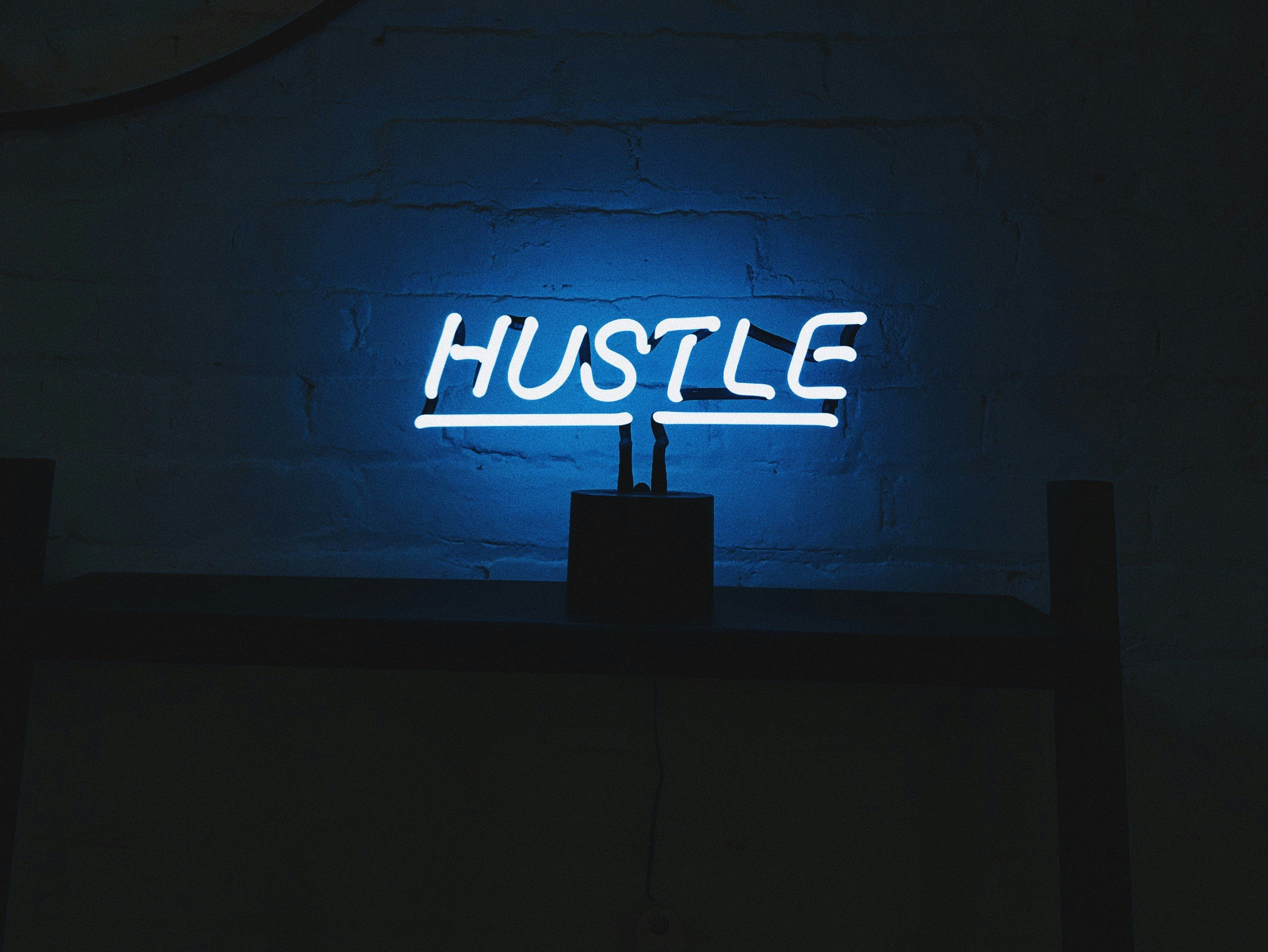 Hustling Isn’t One of my Values